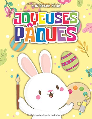 Livre de coloriage de Pâques pour les enfants de 2 à 6 ans pour colorier sans déborder - 60 pages Format A4