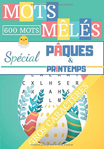 Mots Mêlés Pâques & Printemps - Gros Caractères: Carnet de Mots Cachés - 17,78 x 25,4 - 40 grilles & 600 mots - 52 pages