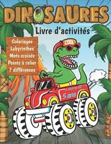 Livre d'activités Dinosaures à partir de 5 ans : Coloriages, Labyrinthes, Mots croisés, etc - 63 pages Format A4