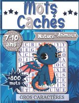 Mots Cachés Nature & Animaux pour enfants - Mots Mêlés - Bloc de jeux dès 7 ans - 75 pages Format a4