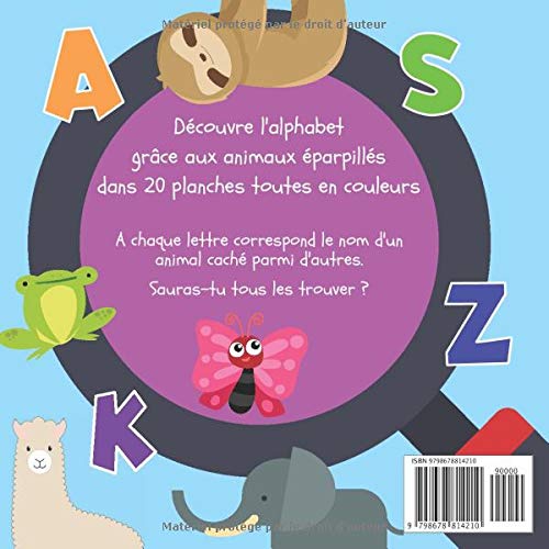 J'observe et je trouve - Les animaux : ABC des animaux - J'apprends l'alphabet en images - Pour enfants de 2, 3, 4 ans - 41 pages Format 21,5 x 21,5 cm