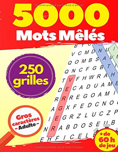 5000 Mots Mêlés : 250 grilles Gros caractères Adulte + de 60 h de jeu - 125 pages Format A4