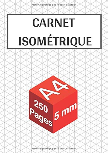 Carnet isométrique: 250 pages format A4 - 5 mm Papier de dessin en perspective pour architectes, artistes et ingénieurs