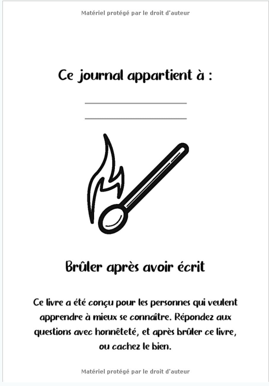 Brûler après avoir écrit : Repoussez vos limites, réfléchissez à votre passé, présent et futur, et créez un livre secret - 108 pages Format 18 x 25 cm