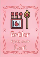 Brûler après avoir écrit : créez un livre secret - 108 pages Format 18 x 25cm