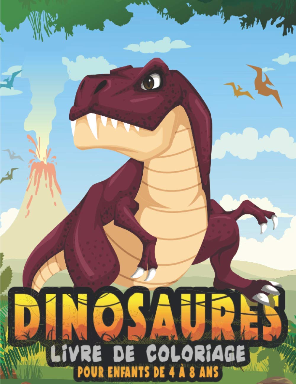 Dinosaures Livre de coloriage : Cahier de coloriage de dinosaures pour les enfants de 4 5 6 7 8 ans - 65 pages format A4