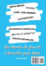 Cahier d'activités ados : livre jeu pour ado de 12-17 ans + 100 pages de jeux et d'activité - 129 pages Format 18 x 25 cm