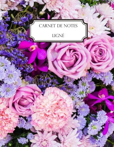 Carnet de notes ligné: A4 - Grand format - 160 pages lignées - Bouquet de fleurs