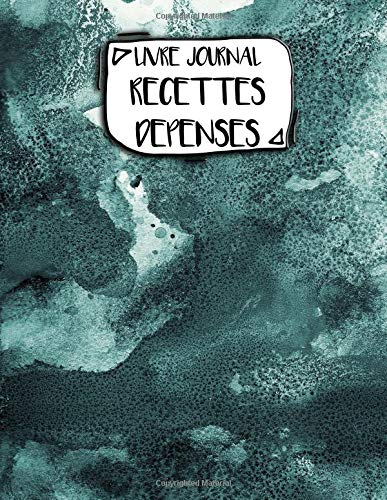 Journal Recettes Dépenses: A4 - 106 pages - Aquarelle - couverture souple glossy