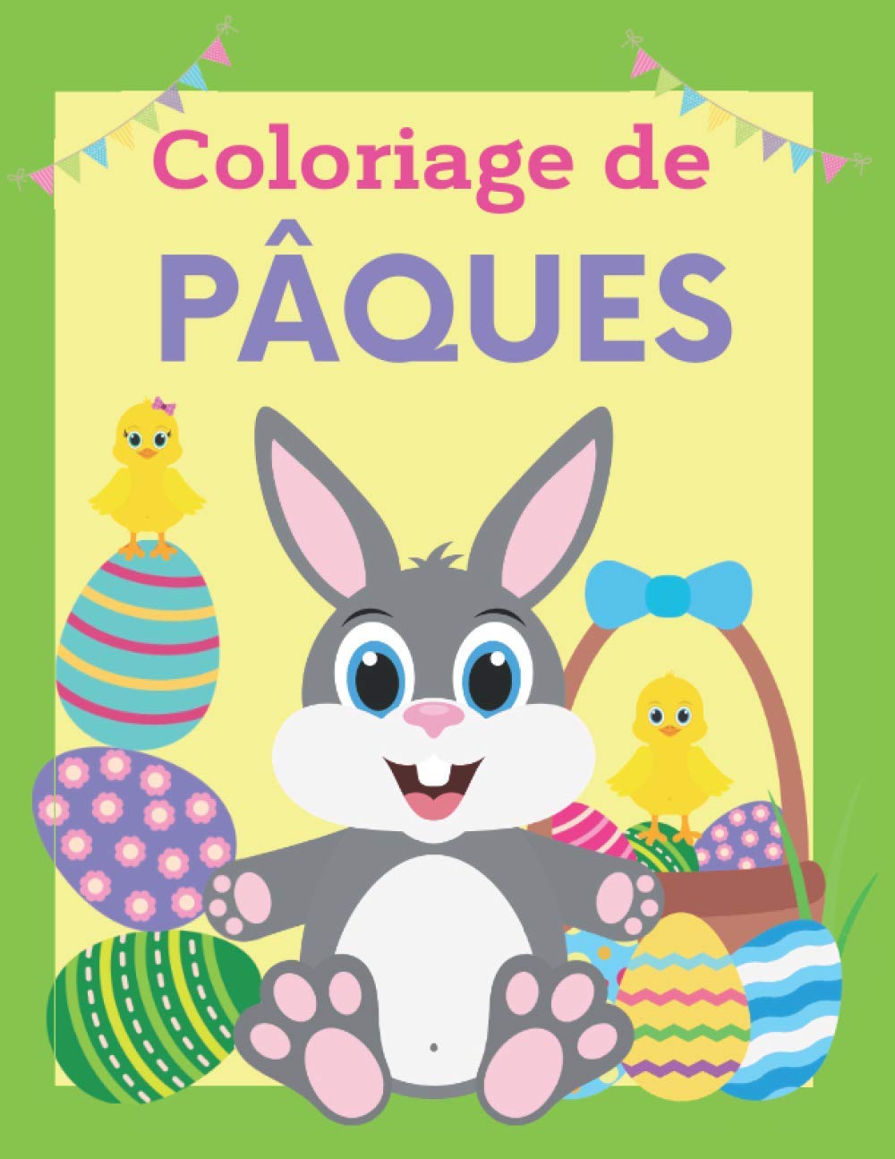 Coloriage de Pâques : Livre de coloriage de Pâques pour les enfants de 2 à 6 ans - 80 pages Format A4