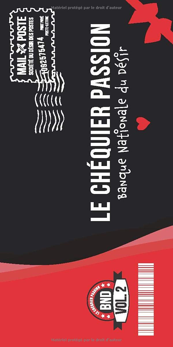 Le chéquier passion VOL. 2 : 19 faveurs coquines et romantiques pour un plaisir à deux - chéquier pour couples - 40 pages Format 10 x 20 cm