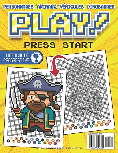Coloriage Par Numéro pour enfants Pixel Art : Coloriage numéroté enfant Pixel Art Animaux Voitures et Dinosaures - 41 pages Format A4