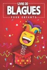 Livre de blagues pour enfants:  200 histoires drôles - 121 pages Format 15 x 22 cm