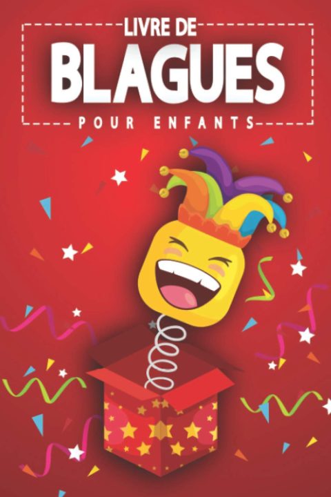 Livre de blagues pour enfants: 200 histoires drôles et rigolote à mourir de rire - 121 pages Format 15 x 22 cm - Intérieur noir et blanc