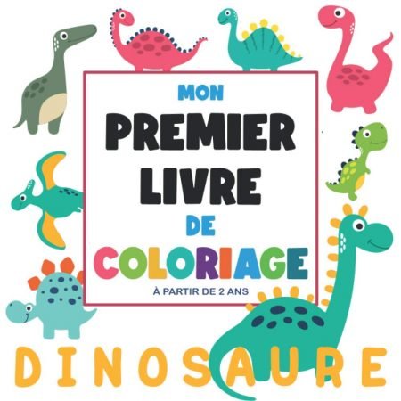 livre de coloriage dinosaure pour enfant : 50 dessins d'animaux mignons - Cahier pour apprendre à colorier - 102 pages Format 21,5 x 21,5 cm
