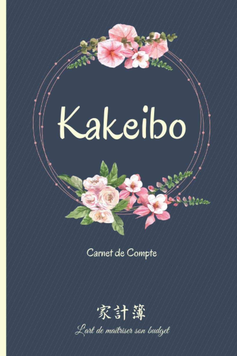 Kakeibo Agenda de Compte : Carnet pour tenir son budget mois par mois - Format 15.24 x 22.86 cm (59 pages)