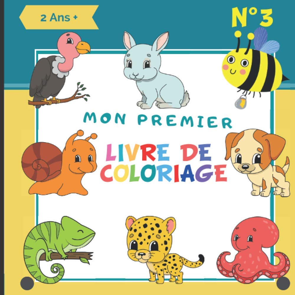 Mon premier livre de coloriage : Les animaux mignons pour enfant dès 2 ans - 71 pages Format 21,5 x 21,5 cm