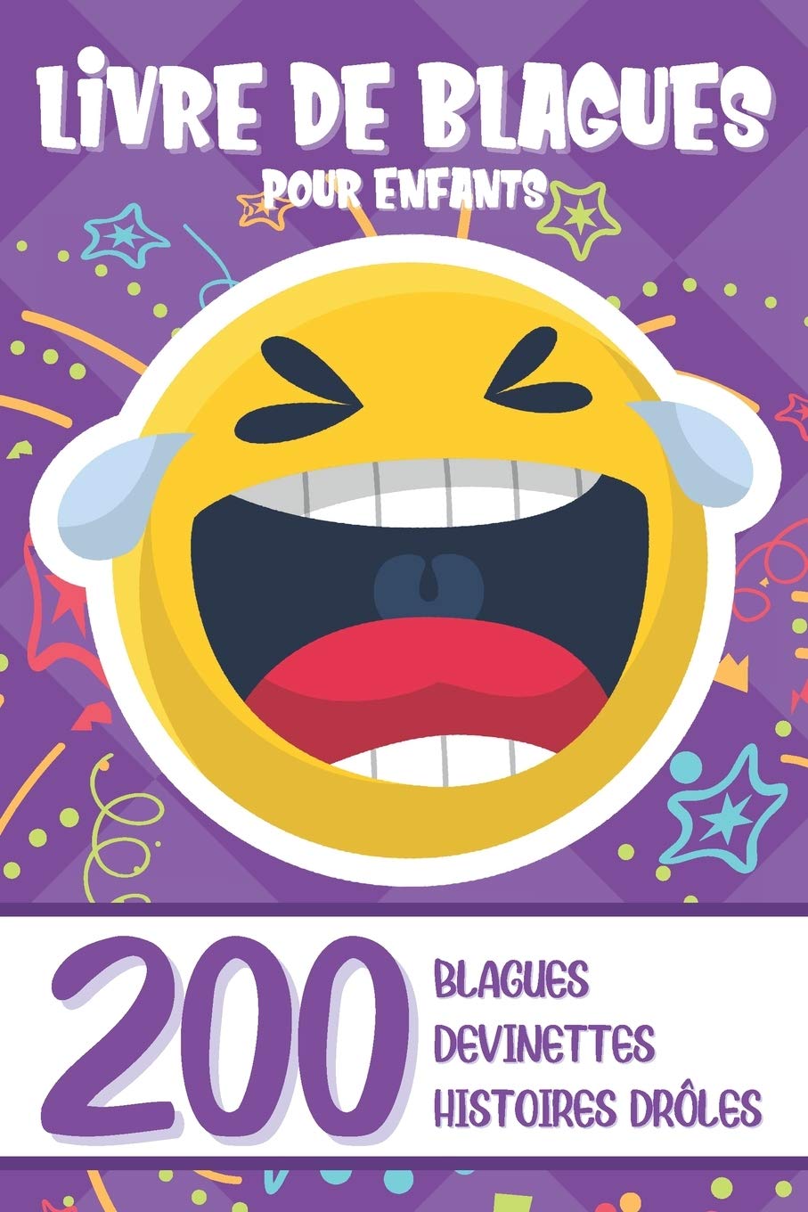 LIVRE DE BLAGUES POUR ENFANTS : 200 Histoires Drôles et Devinettes ! 102 pages Format 15 x 22 cm