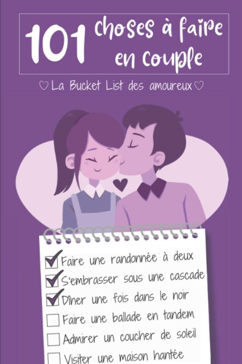 101 choses à faire en couple : La bucket list des amoureux | Une big liste des choses à faire en couple + une partie à remplir de vos aventures | 211 pages format 15 x 22 cm