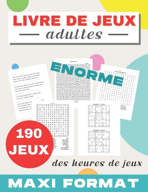 Livre de jeux adultes : 190 JEUX - MAXI FORMAT 186 pages - Mots mêlés, Sudoku, Labyrinthes, etc - Format A4