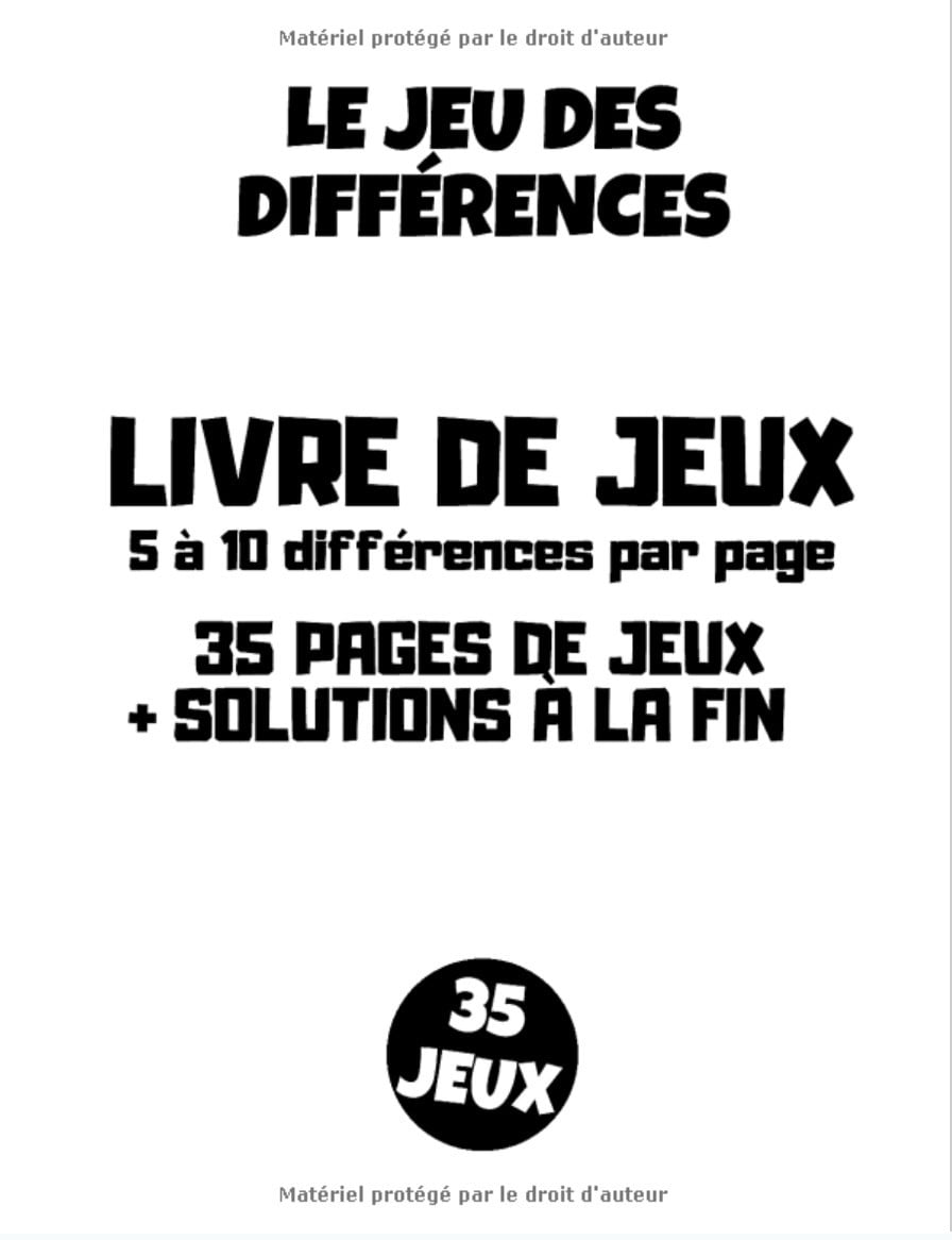 Le jeu des différences - 35 jeux : Cahier d’activités pour enfant - Livre de jeux - 92 pages Format A4