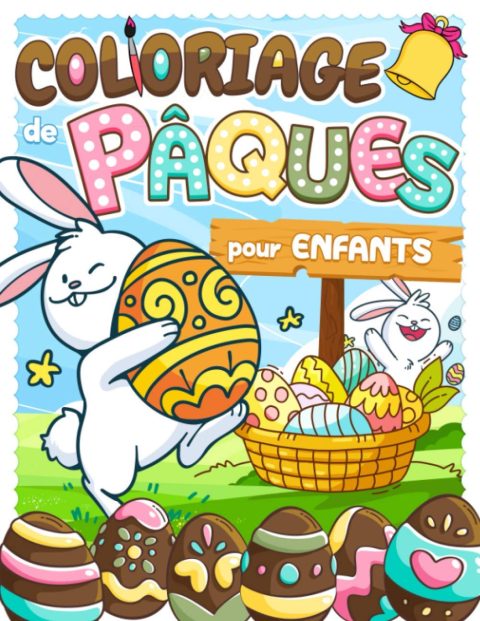 Coloriage de Pâques pour Enfants : 44 Animaux avec leurs Oeufs de Pâques a colorier - 91 pages Format A4