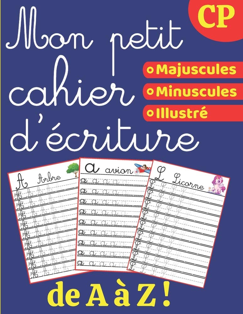 Cahier d'écriture - CP : Apprendre à écrire pour enfants dès 5 ans - Appendre l'alphabet & lettres cursives en s'amusant ! 105 pages format A4