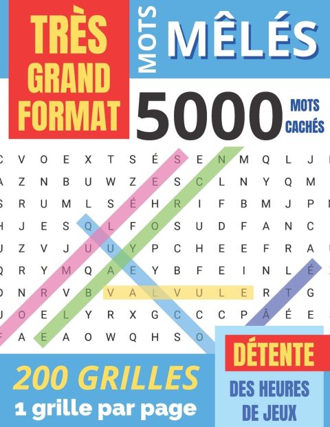 Mots Mêlés: pour adultes - TRÈS GRAND FORMAT - 5000 Mots cachés - 200 grilles avec solutions - 253 pages Format A4