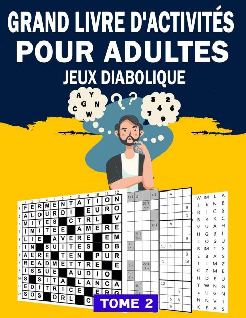 Grand Livre D'activités Pour Adultes Jeux Diabolique - Mots Croisé / Mots Mêlés / Sudoku / Labyrinthe / Kakuro - 177 pages Format A4