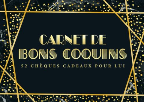 Carnet de bons coquins : 52 chèques cadeaux pour lui : Un livret original et drôle pour un mari ou un conjoint - 106 pages format 21,5 x 15 cm