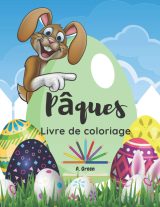 Pâques Livre de coloriage : Mignons dessins de Pâques pour les enfants de 4 à 8 ans - 100 pages Format A4