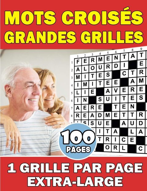 Mots Croisés Grandes Grilles : 1 Grille Par Page Extra-Large - Destinés Aux Seniors Pour Une Visibilité Optimale - 116 pages Format A4