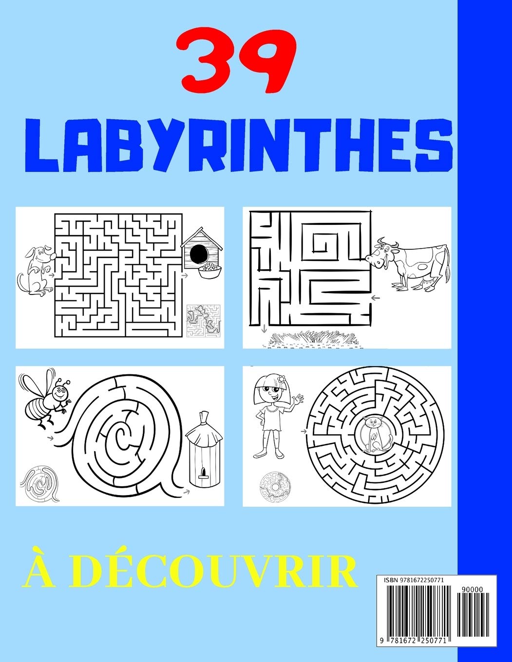 LABYRINTHES Jeux de labyrinthes - 39 labyrinthes pour enfants dès 5 ans - Livre broché format A4 - 41 pages
