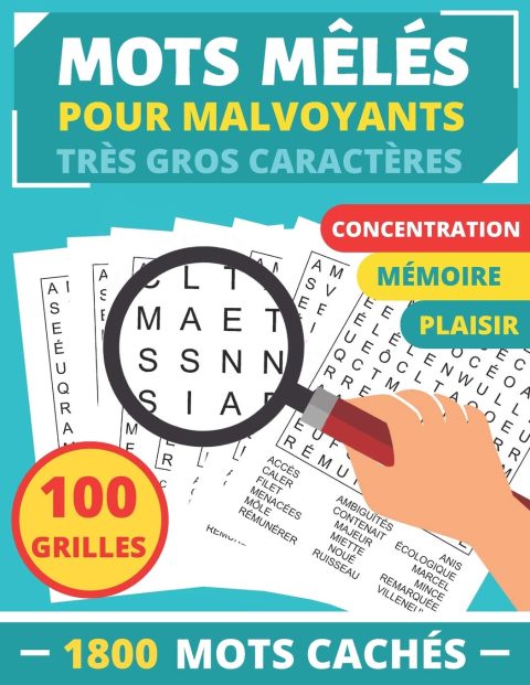 MOTS MÊLÉS POUR MALVOYANTS : Très gros caractères - 1800 mots cachés - 127 pages grand Format A4