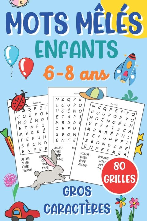 mots mêlés enfants: de 6 à 8 ans - jeu de 80 grilles avec solutions + 900 mots cachés - 96 pages Format 15 x 22 cm