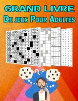 Grand Livre De jeux Pour Adultes : Jeux Différentes Niveau Diabolique : Mots Croisés / Sudoku Lettre Et Chiffre / Mots Mêlés / Labyrinthe - 140 pages Format A4