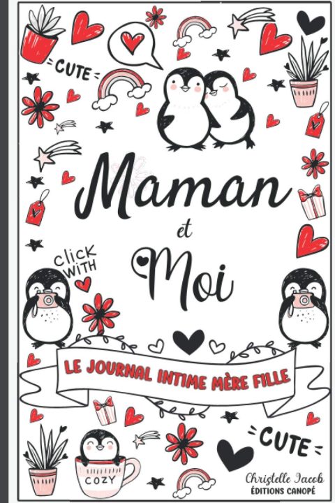 Journal intime Mère Fille : Journal de la mère et de sa Fille pour les adolescentes, journal secret - 117 Pages format 15 x 22 cm