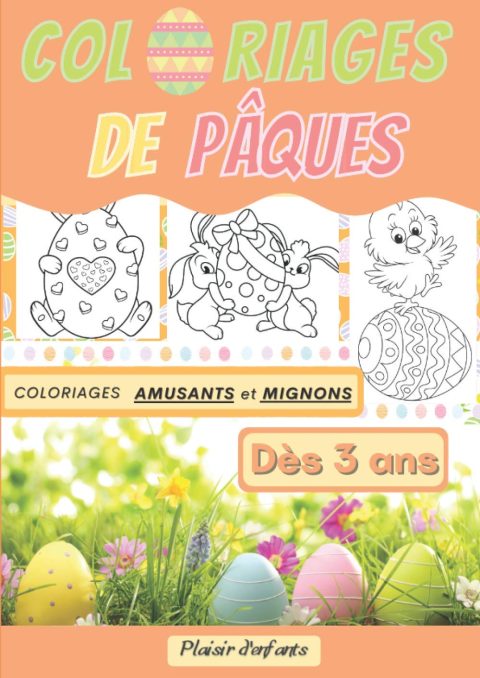Coloriage de Pâques : Livre de coloriages de Pâques pour les enfants - Dès 3 ans - 75 pages Format A4