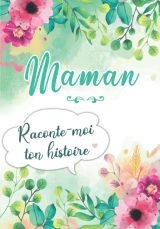 Journal mémoire à faire remplir par sa Mère avec le récit de sa vie - 100 pages Format 18x25 cm