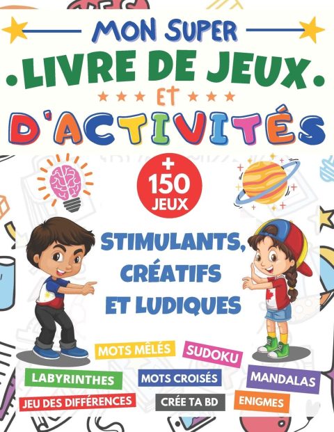 Livre de Jeux et d'activités - dès 7 ans + 150 jeux stimulants et ludiques : mots mêlés, Sudoku 6x6 et 9x9 - 149 pages Format A4