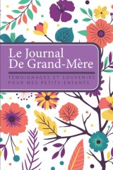 Journal De Grand-Mère : Livre à Compléter Avec Ses Petits Enfants - 63 pages Format 15 x 22cm