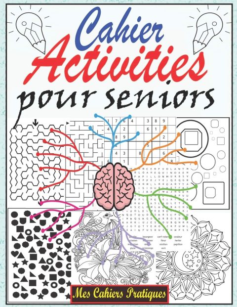 Cahier d'activité pour seniors : d'activités multi jeux Sudoku, coloriages, mots mêlés - 76 pages Format A4