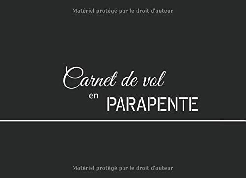 Carnet de vol en parapente - journal à remplir 20,9 cm x 15,2 cm (100 pages)