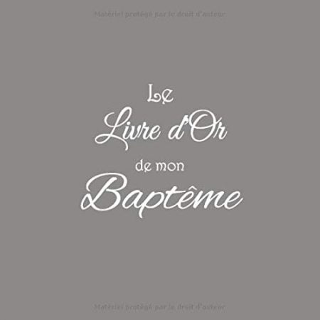 Livre d'or de mon Baptême - 100 pages Format 21,5 x 21,5 cm