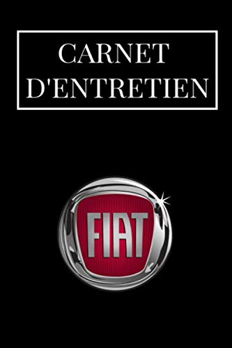 Carnet Entretien Fiat Voiture avec Pages Préfabriquées - Convient à tous les Véhicules - 100 pages Format 15 x 22 cm