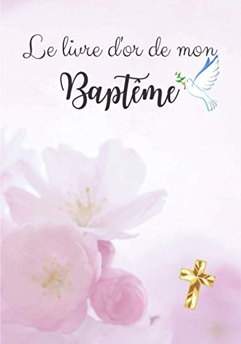 Livre d’or baptême fille - papier blanc cassé - 80 pages Format 18 x 25 cm - Fabriqué en France