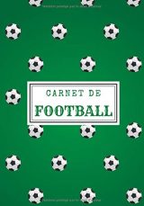 Carnet de football - Journal de bord & notes - 101 pages Format 15 x 22 cm