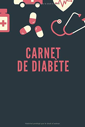 Carnet de Diabète pour suivi de glycémie sur 2 ans - 120 pages Format 15 x 22 cm
