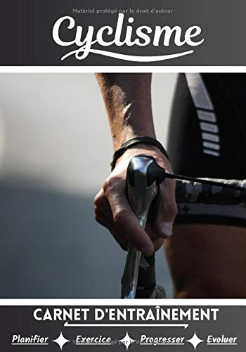 Cyclisme Carnet d’entraînement - exercices pour progresser - 100 pages 18 x 25 cm - Fabriqué en France