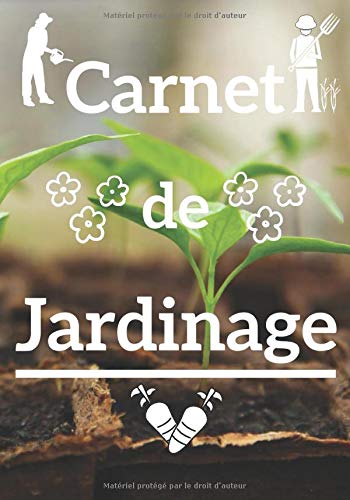 Carnet de jardinage avec suivi pour jardinier - 100 pages Format 18 x 25 cm